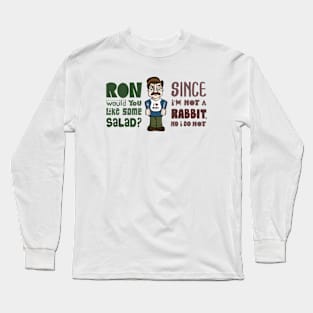 Ron Swanson Thoughts - No Salad Long Sleeve T-Shirt